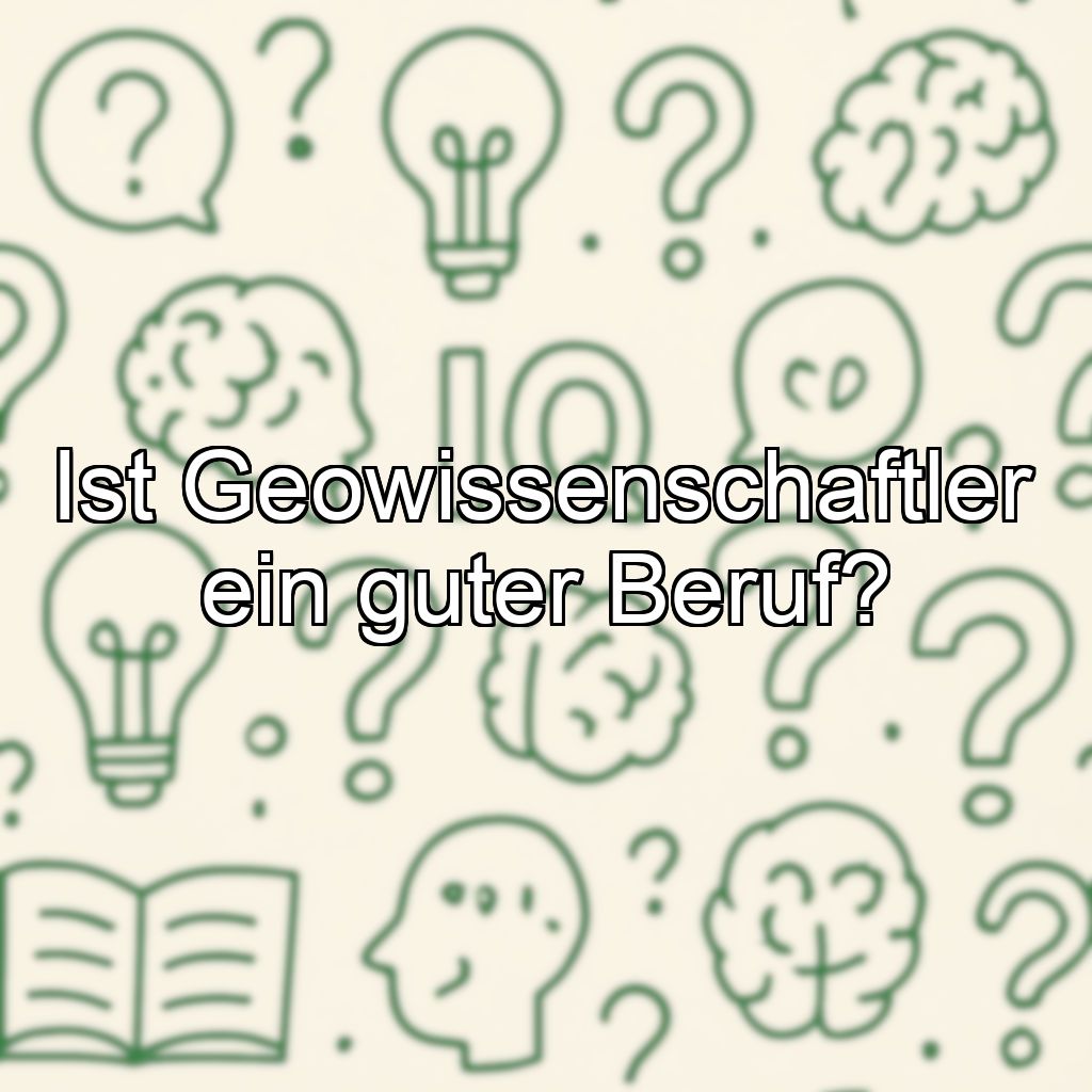 Ist Geowissenschaftler ein guter Beruf?