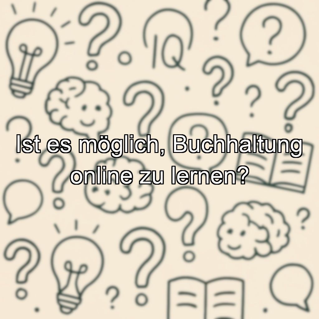 Ist es möglich, Buchhaltung online zu lernen?