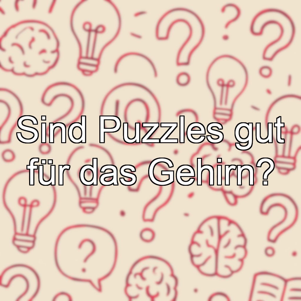 Sind Puzzles gut für das Gehirn?