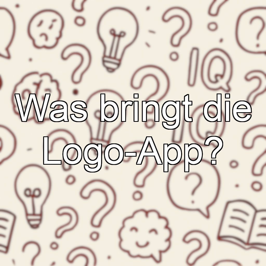 Was bringt die Logo-App?