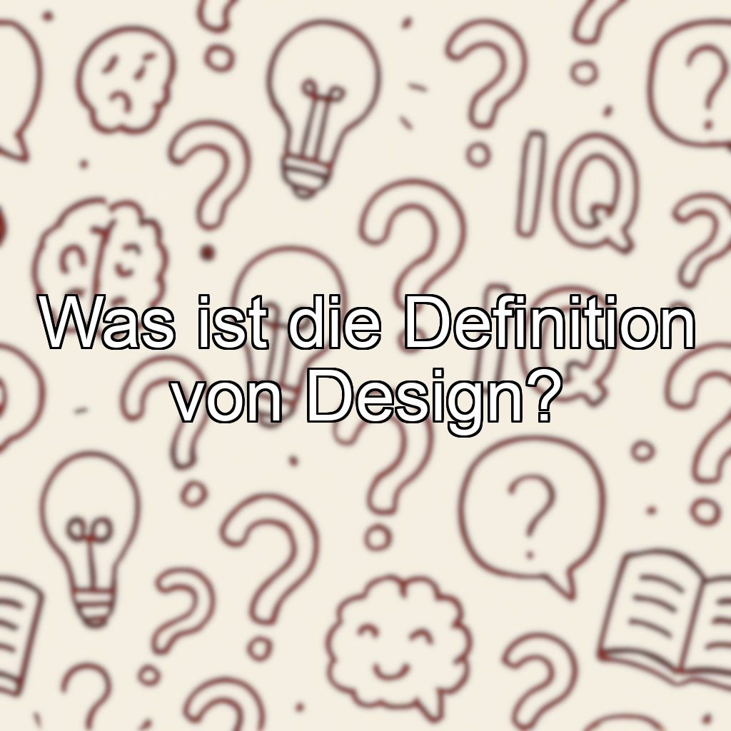 Was ist die Definition von Design?