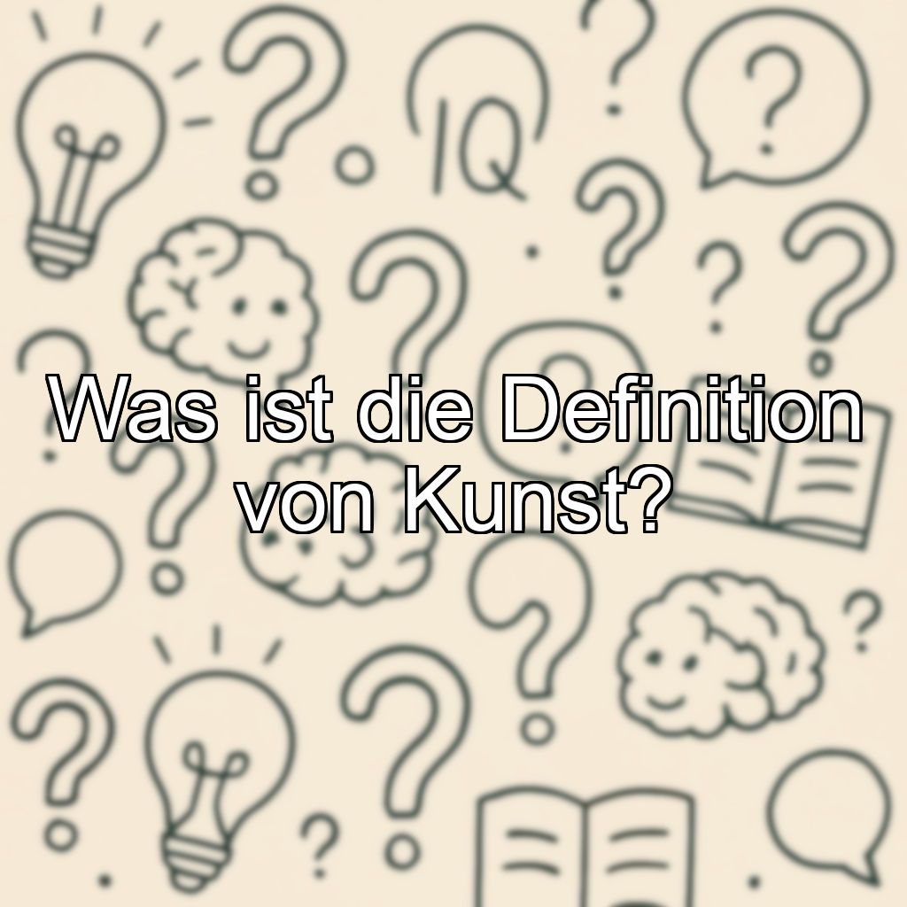 Was ist die Definition von Kunst?
