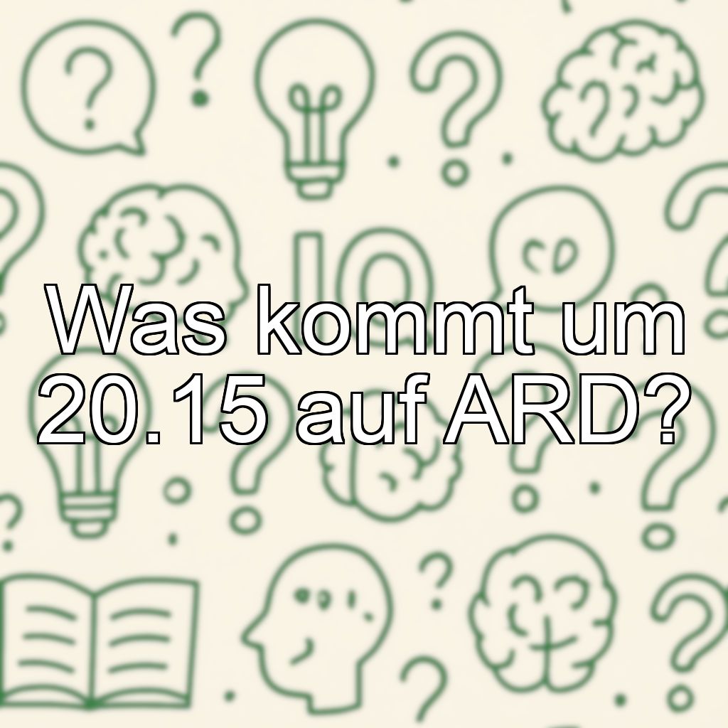 Was kommt um 20.15 auf ARD?