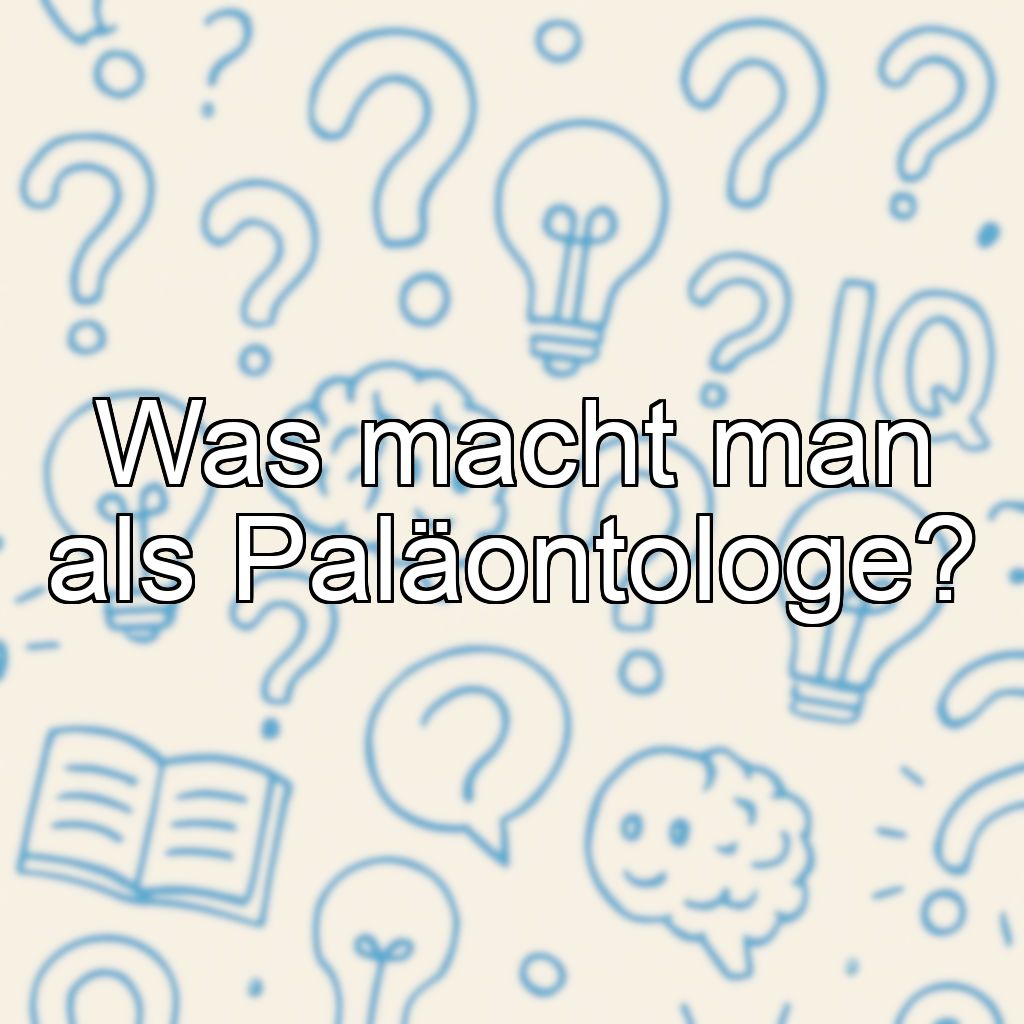 Was macht man als Paläontologe?