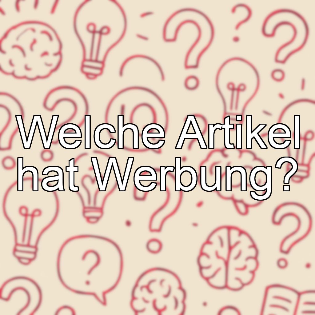 Welche Artikel hat Werbung?