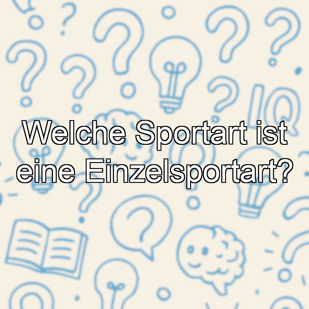 Welche Sportart ist eine Einzelsportart?