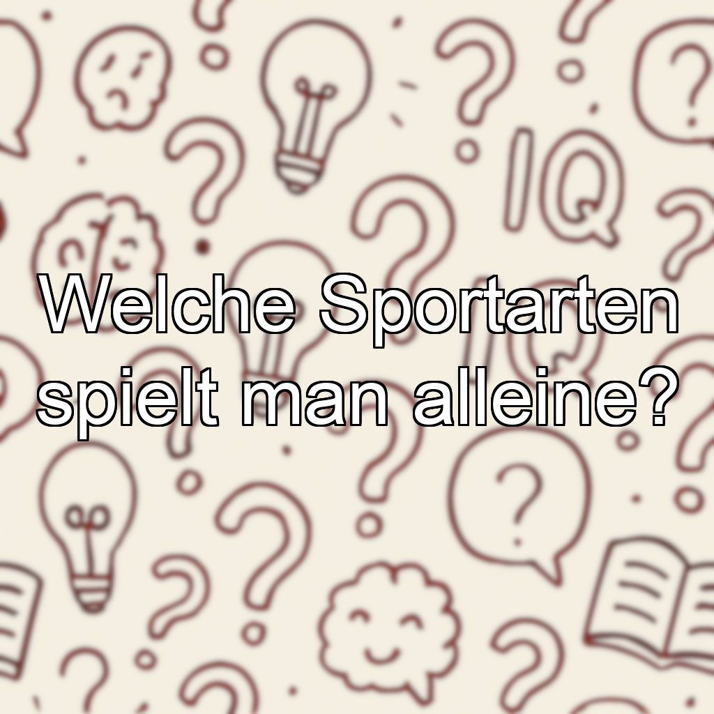 Welche Sportarten spielt man alleine?