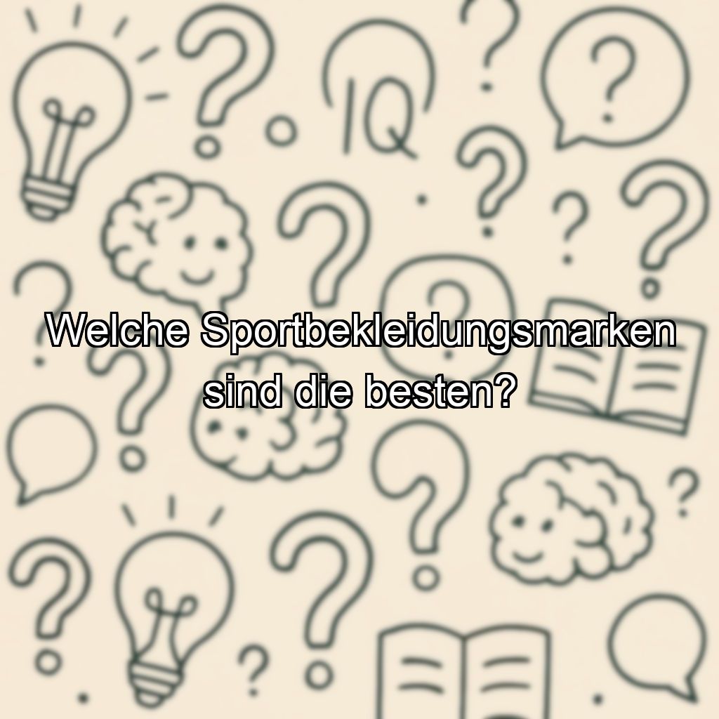 Welche Sportbekleidungsmarken sind die besten?