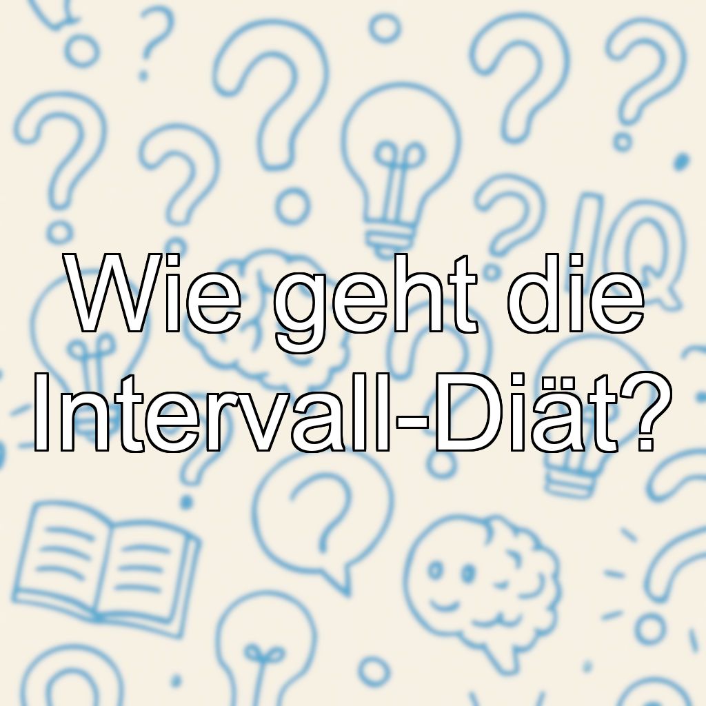 Wie geht die Intervall-Diät?