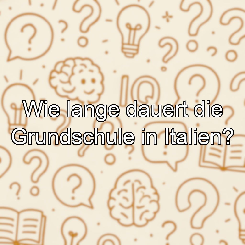 Wie lange dauert die Grundschule in Italien?