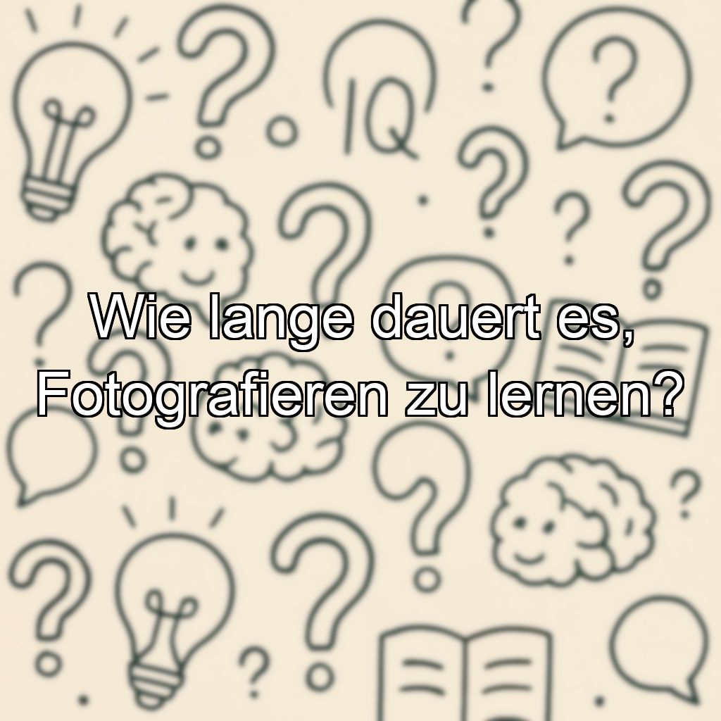 Wie lange dauert es, Fotografieren zu lernen?
