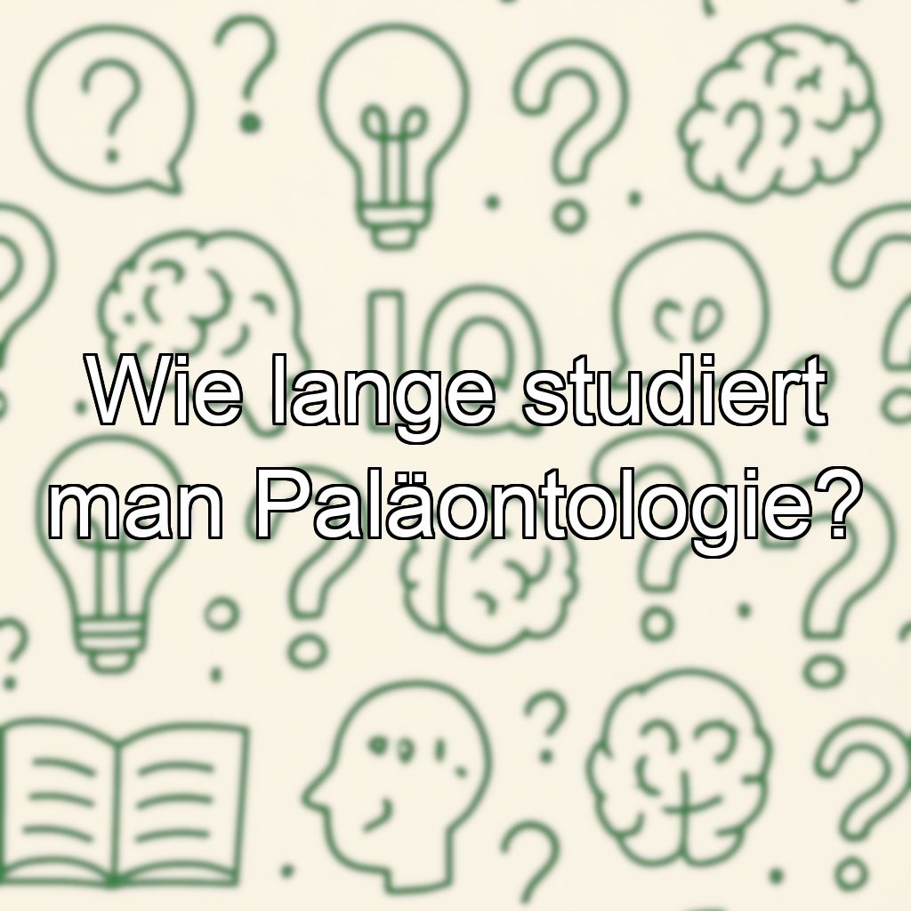 Wie lange studiert man Paläontologie?