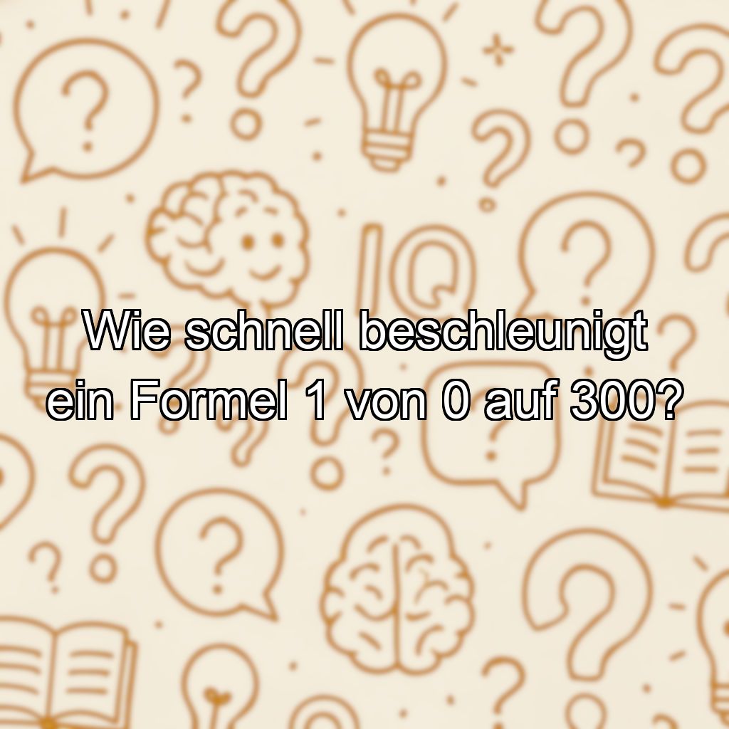 Wie schnell beschleunigt ein Formel 1 von 0 auf 300?