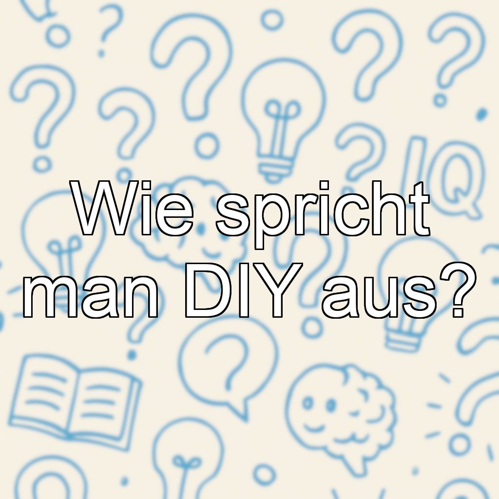 Wie spricht man DIY aus?
