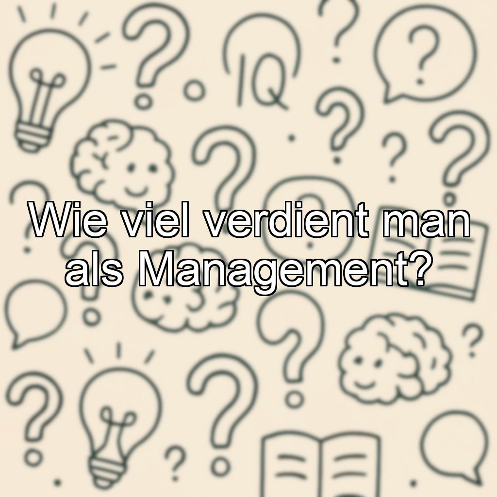 Wie viel verdient man als Management?