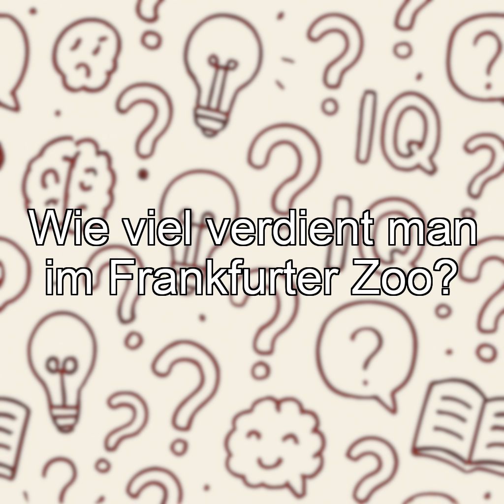 Wie viel verdient man im Frankfurter Zoo?