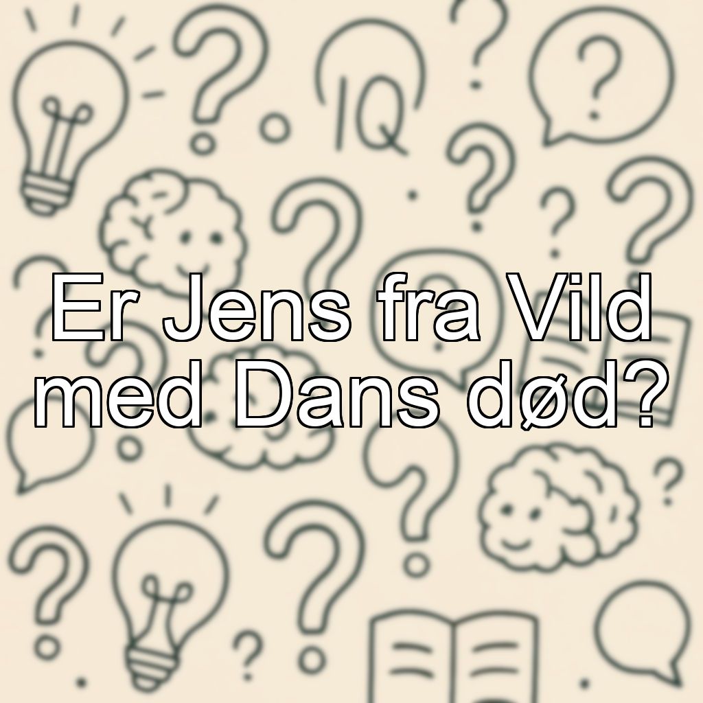 Er Jens fra Vild med Dans død?