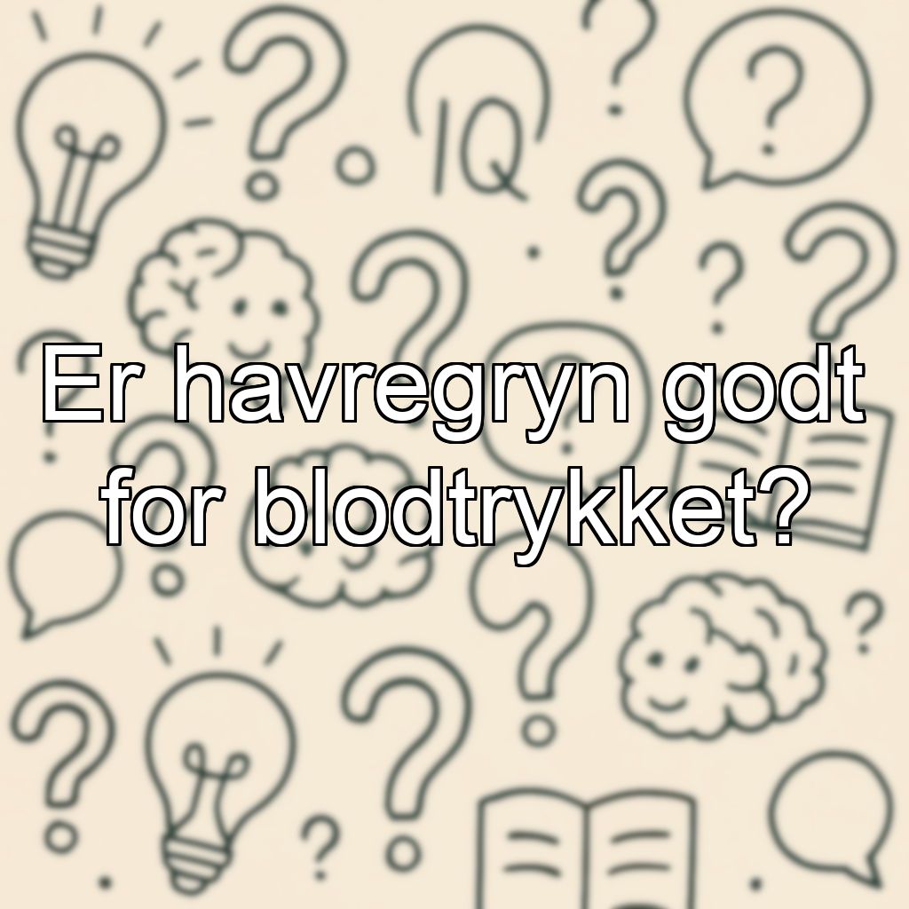 Er havregryn godt for blodtrykket?