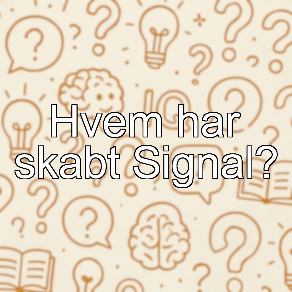 Hvem har skabt Signal?