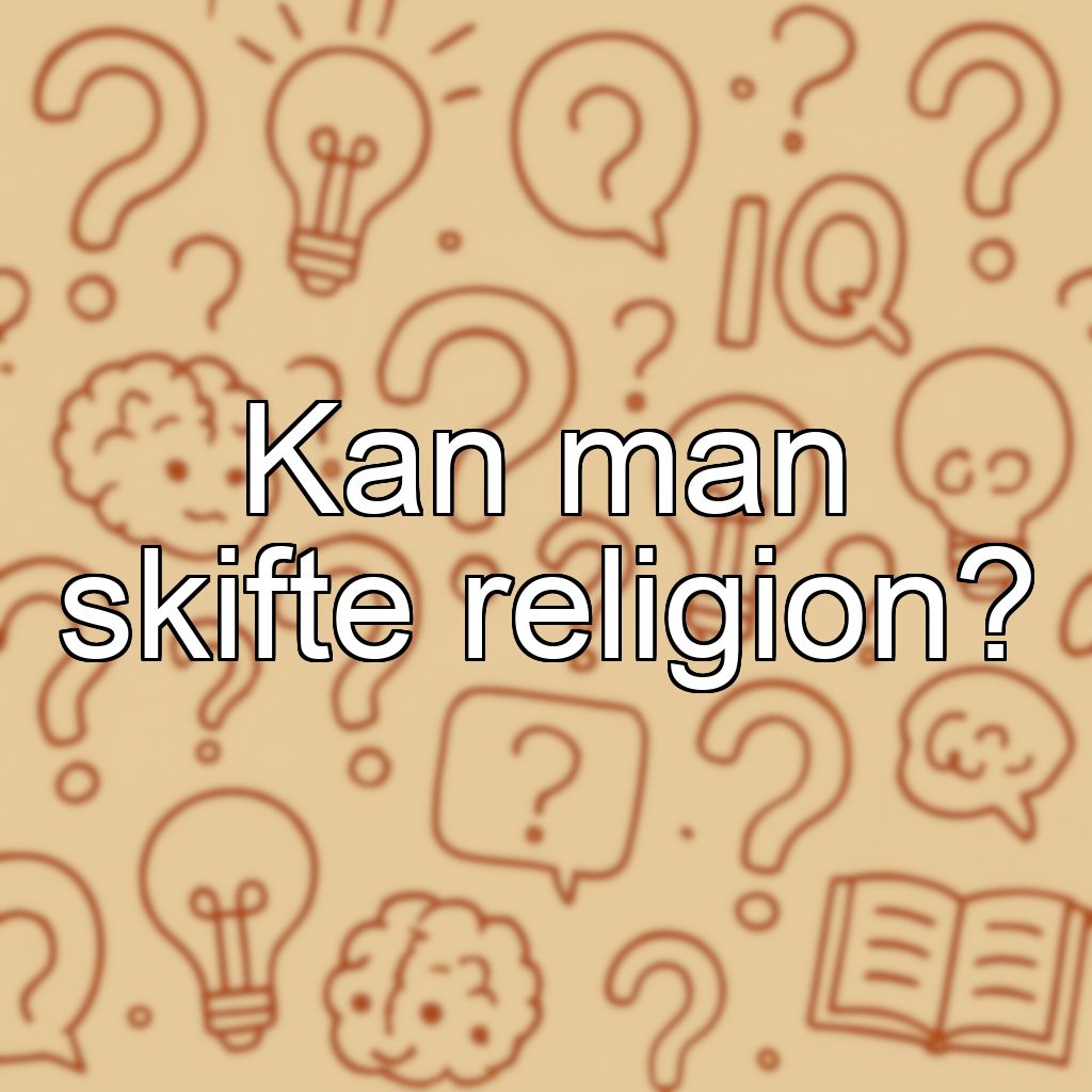 Kan man skifte religion?