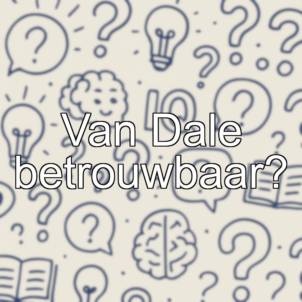 Van Dale betrouwbaar?