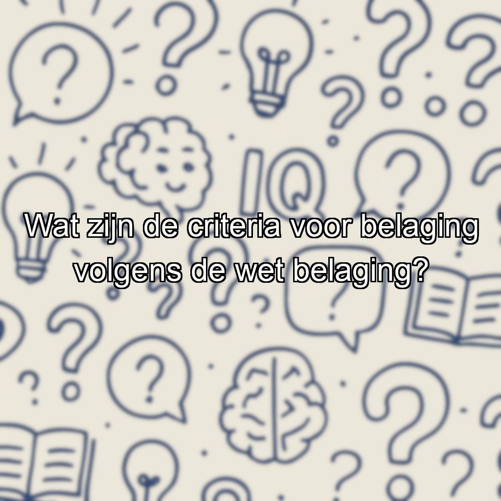 Wat zijn de criteria voor belaging volgens de wet belaging?