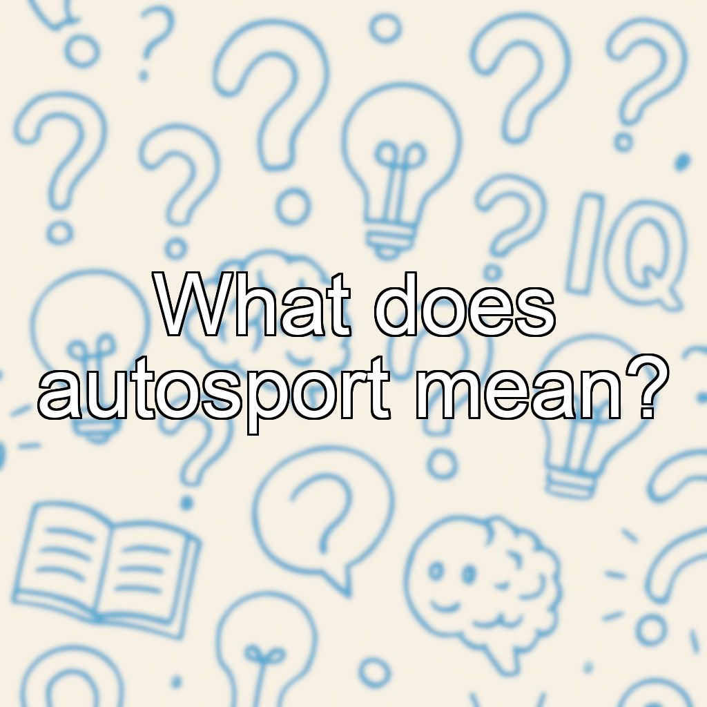 What does autosport mean?
