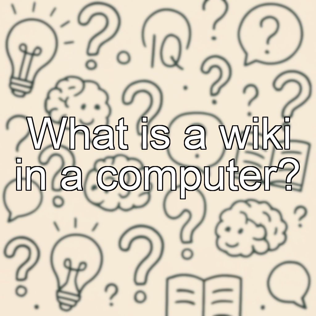 What is a wiki in a computer?
