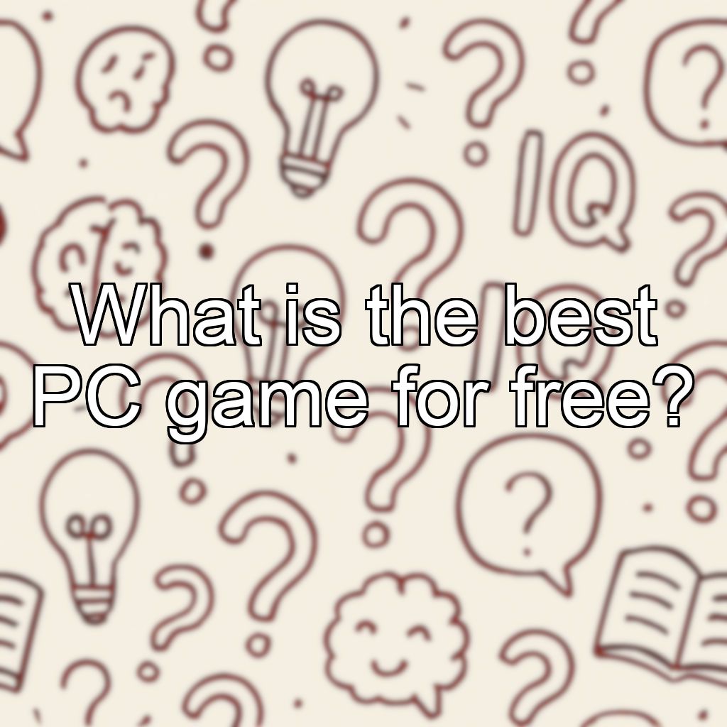 What is the best PC game for free?