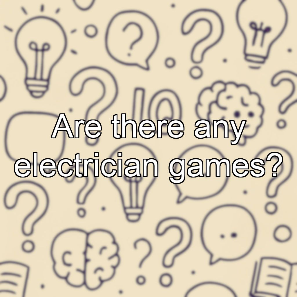 Are there any electrician games?