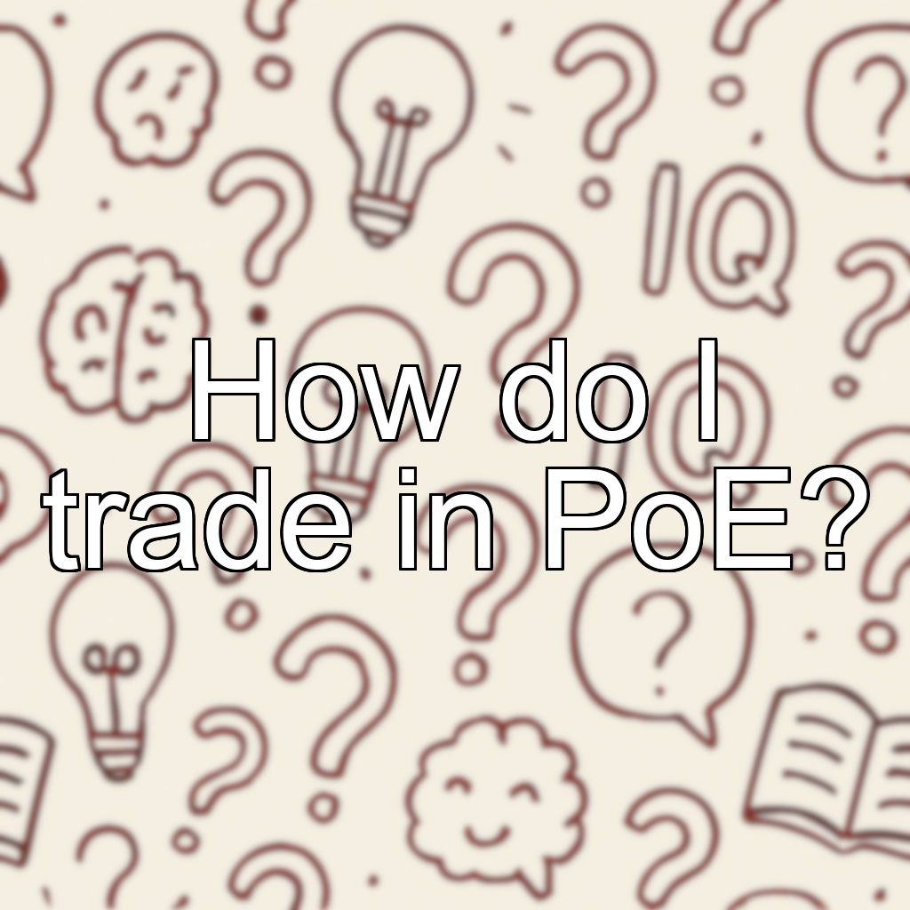 How do I trade in PoE?