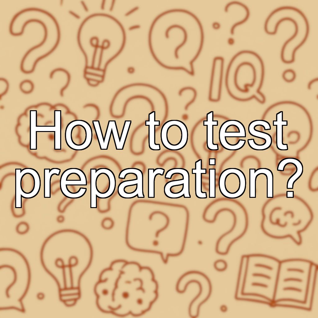 How to test preparation?