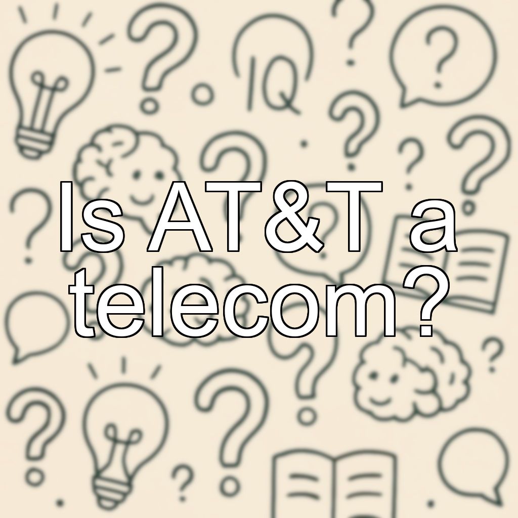 Is AT&T a telecom?