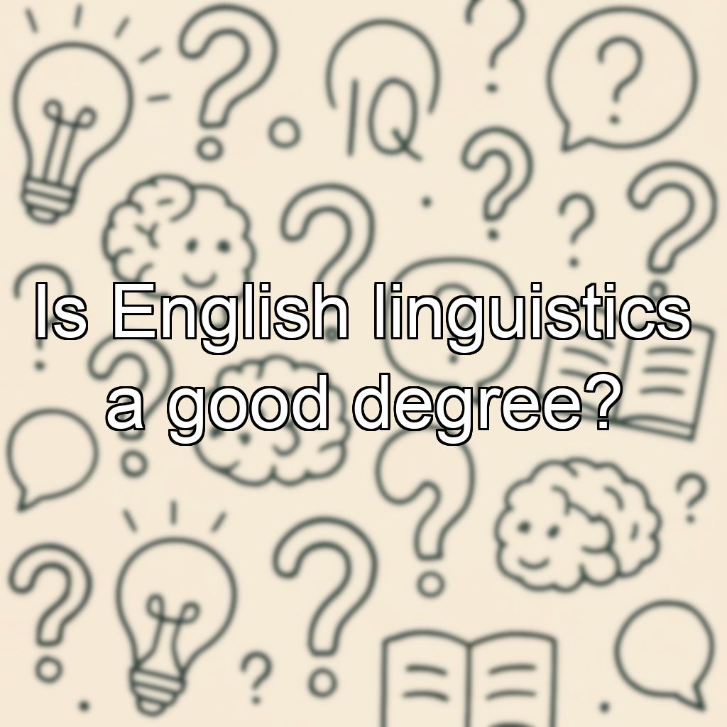 Is English linguistics a good degree?