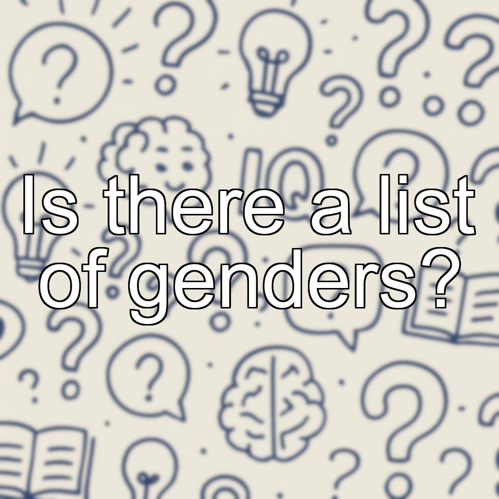 Is there a list of genders?