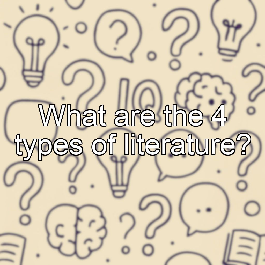 What are the 4 types of literature?