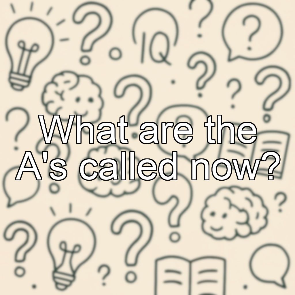 What are the A's called now?