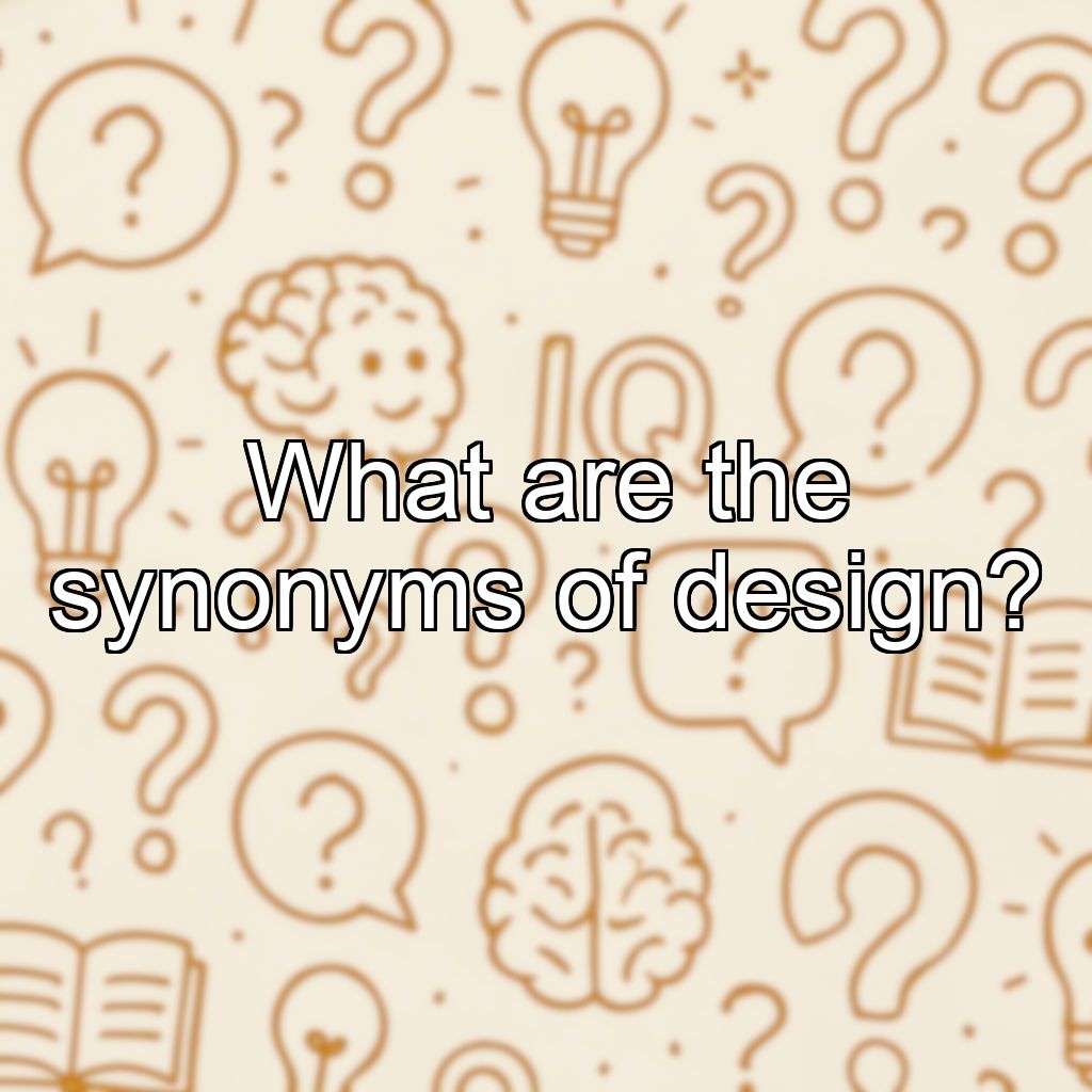 What are the synonyms of design?