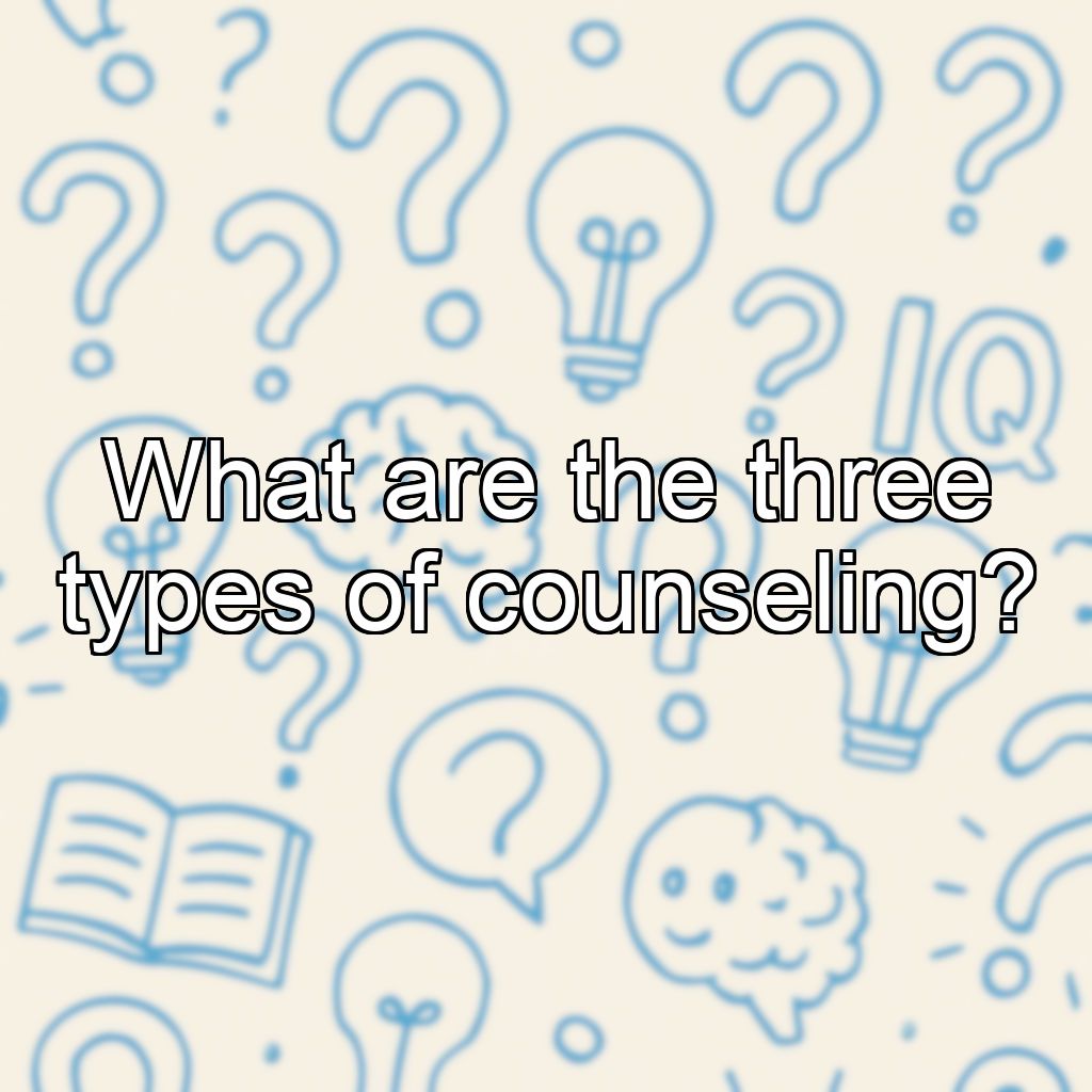What are the three types of counseling?