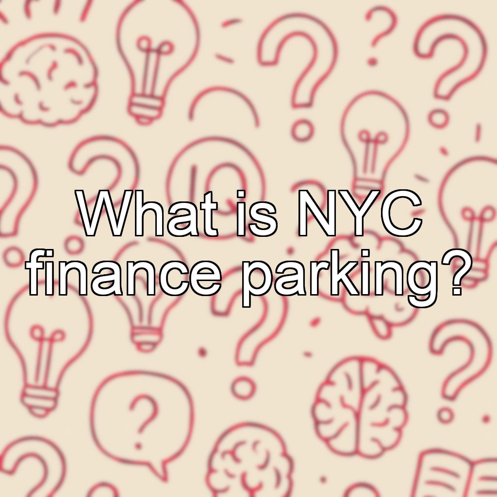 What is NYC finance parking?
