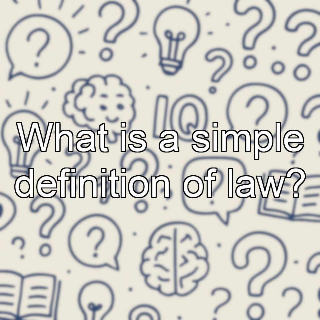 What is a simple definition of law?