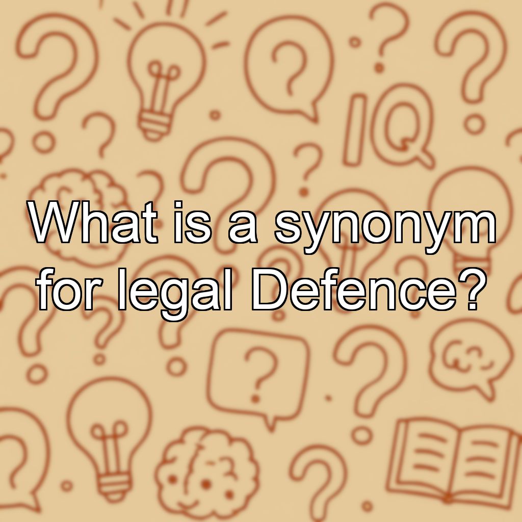 What is a synonym for legal Defence?