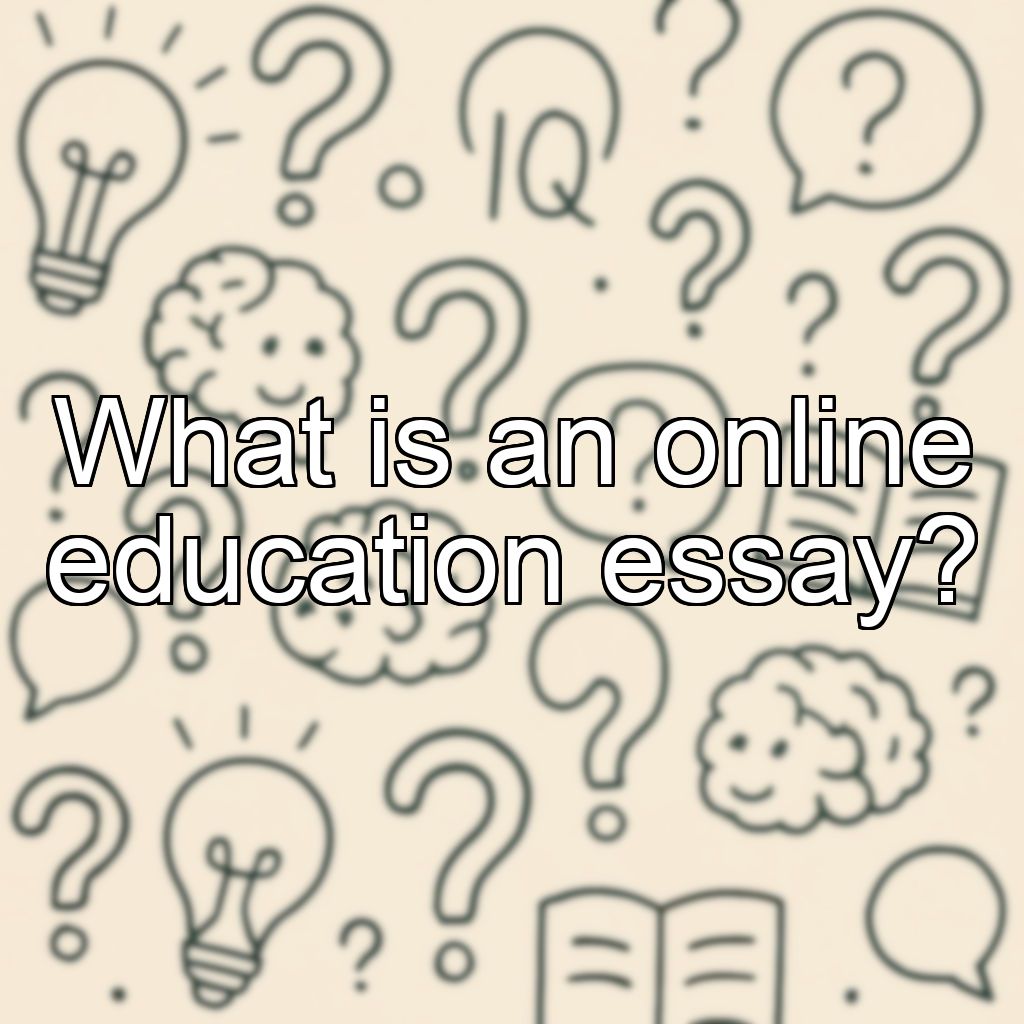 What is an online education essay?
