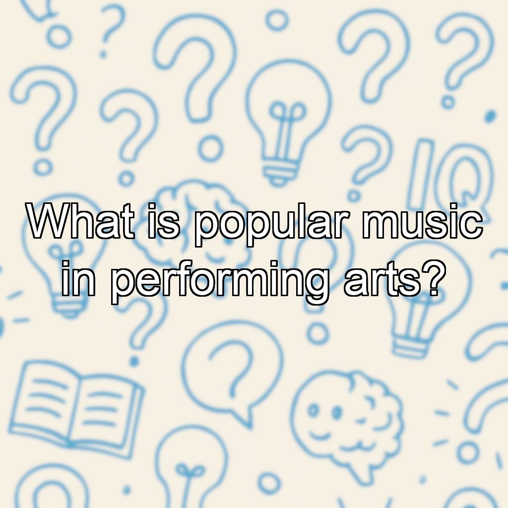 What is popular music in performing arts?