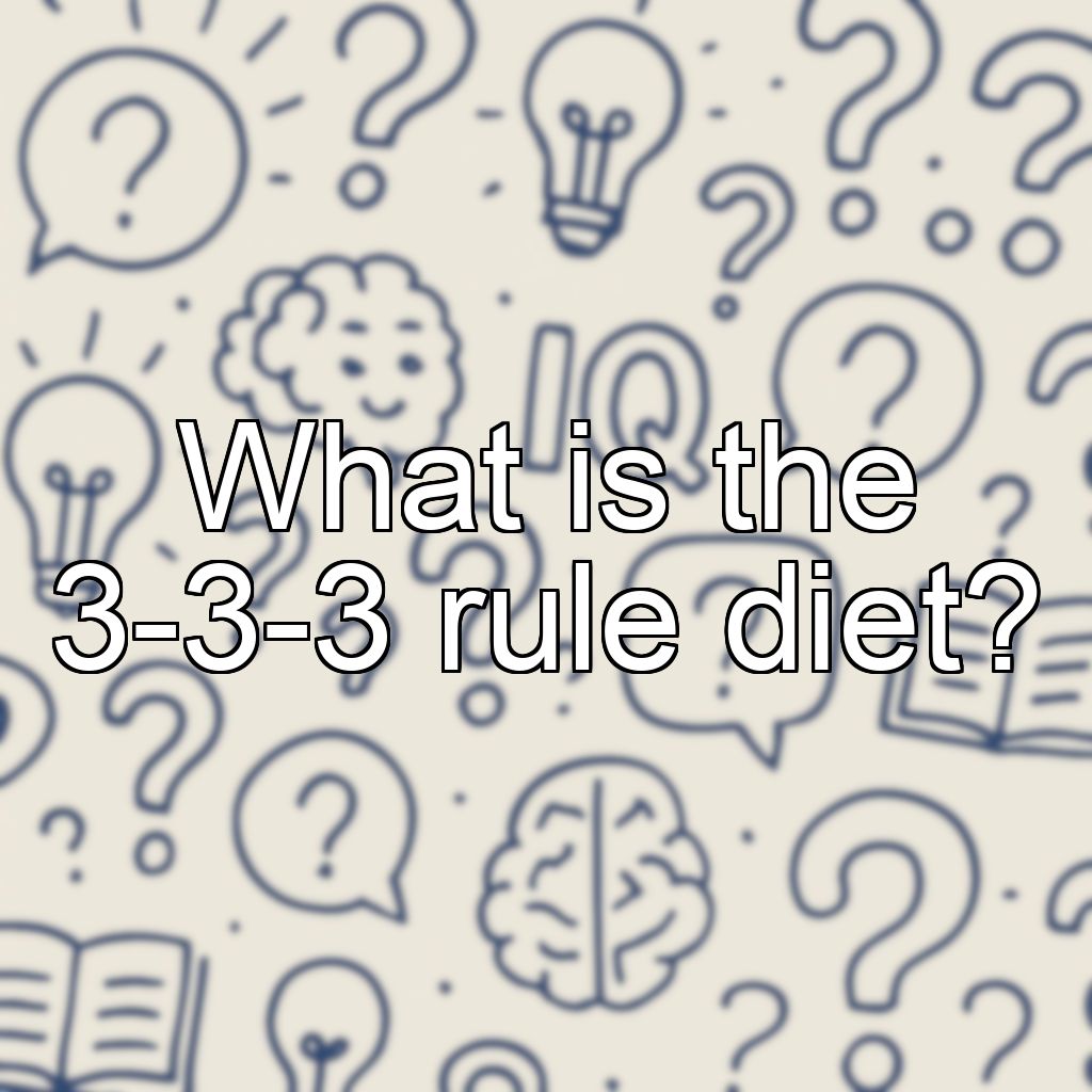 What is the 3-3-3 rule diet?