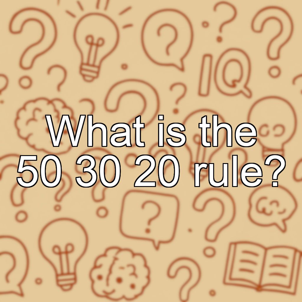 What is the 50 30 20 rule?