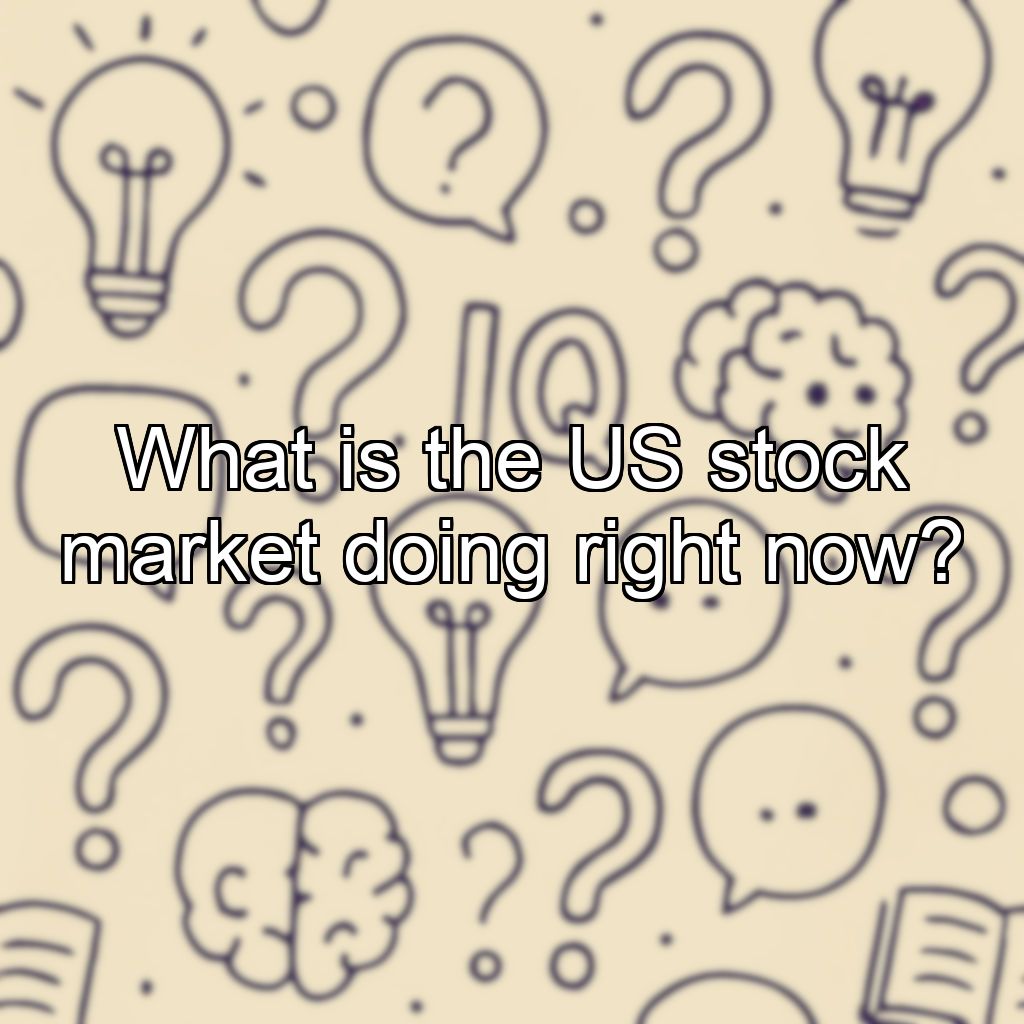 What is the US stock market doing right now?