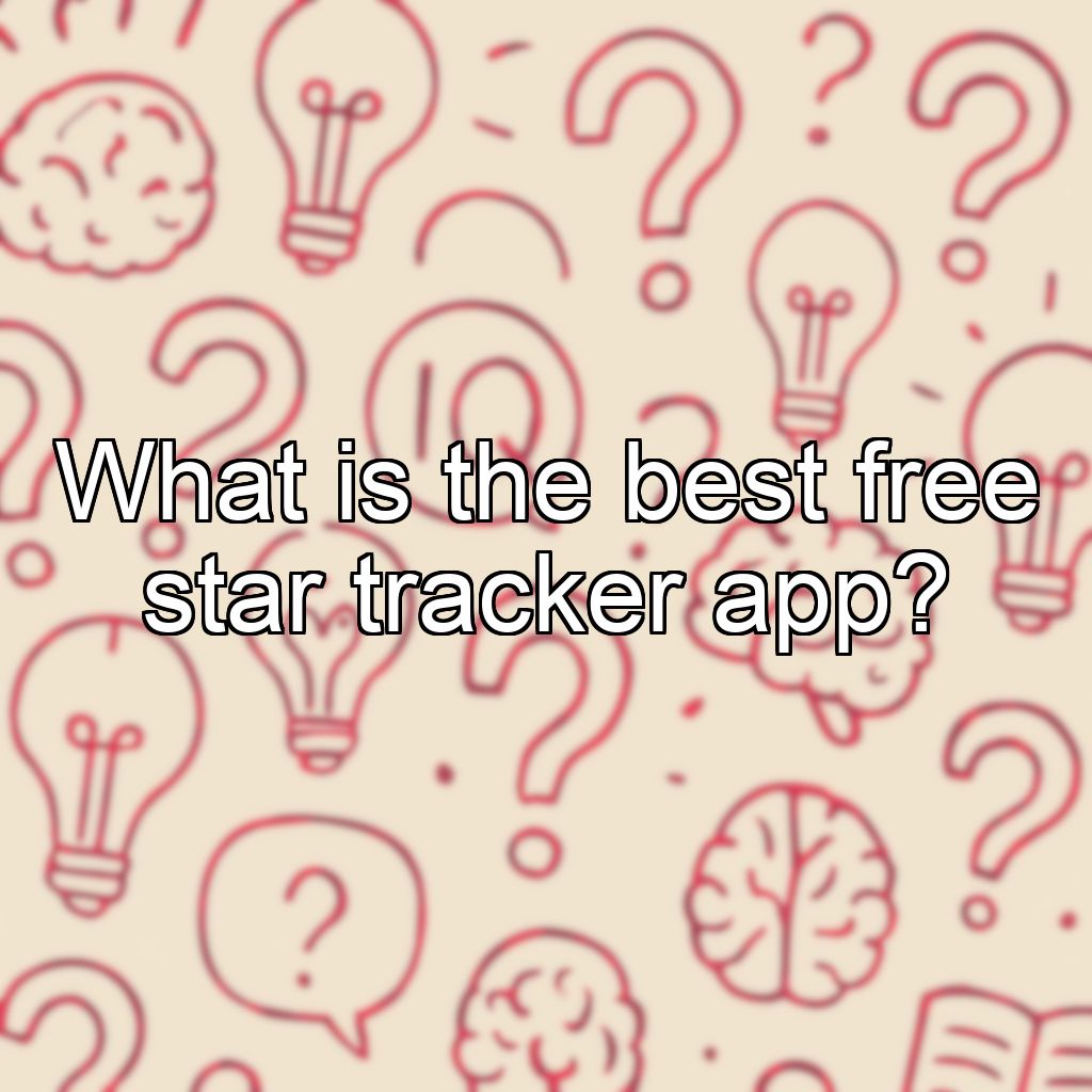 What is the best free star tracker app?