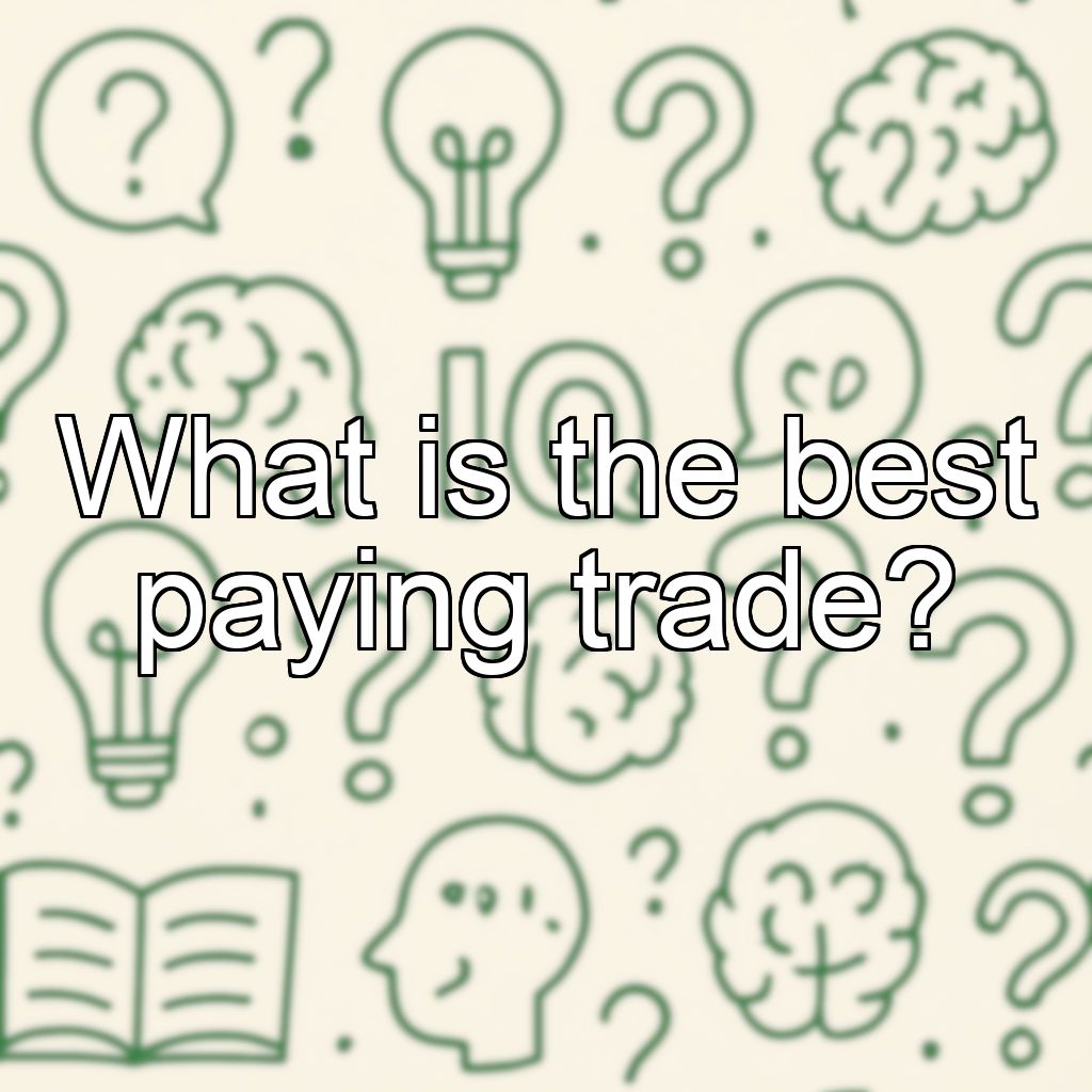 What is the best paying trade?