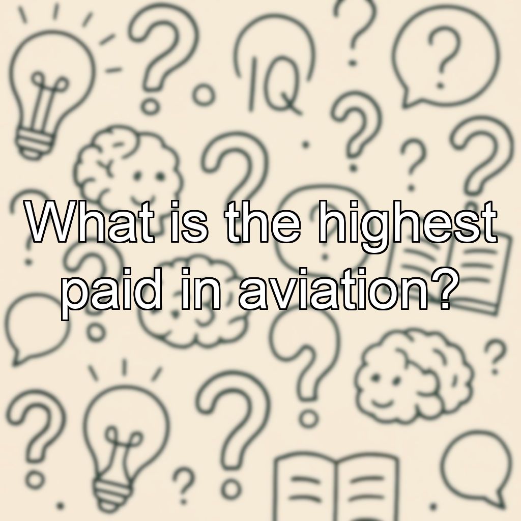What is the highest paid in aviation?